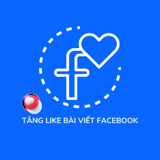 Tăng Like Bài Viết Facebook