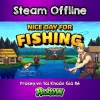Nice_Day_For_Fishing_-_Steam_Offline