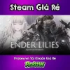 Ender_Lilies__Quietus_of_the_Knights___Steam_Game_Gia_Re